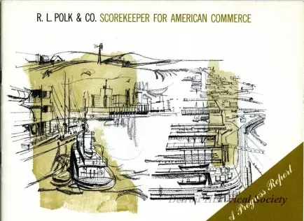 Booklet - R. L. Polk & Co. 
Scorekeeper for American Commerce, A Progress Report