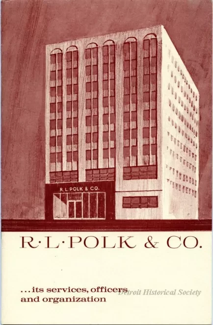 Booklet - R. L. Polk & Co. 
Its Services, Officers and Organization