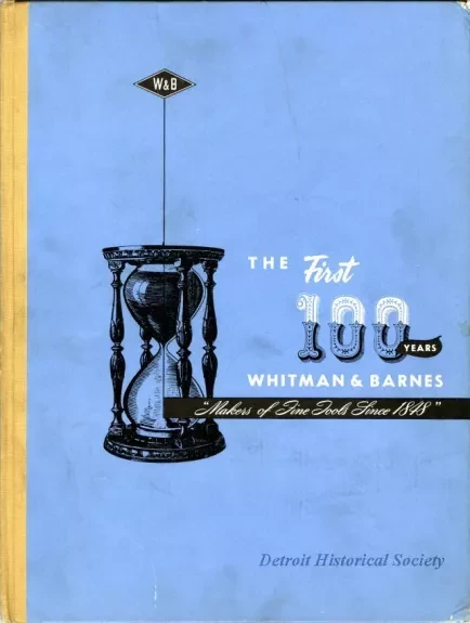 Booklet - The First Hundred Years
Whitman & Barnes