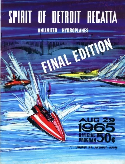 Program - Spirit of Detroit Regatta,
Unlimited Hydroplanes, Final Edition