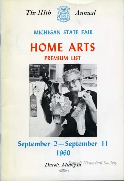Program - The 111th Annual Michigan State Fair Home Arts Premium List