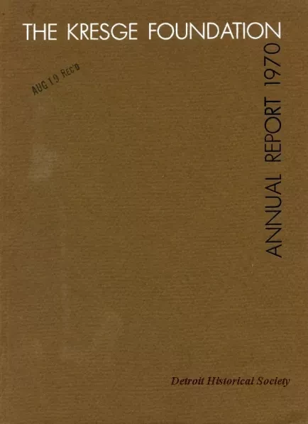 Report, Annual - The Kresge Foundation Annual Report 1970