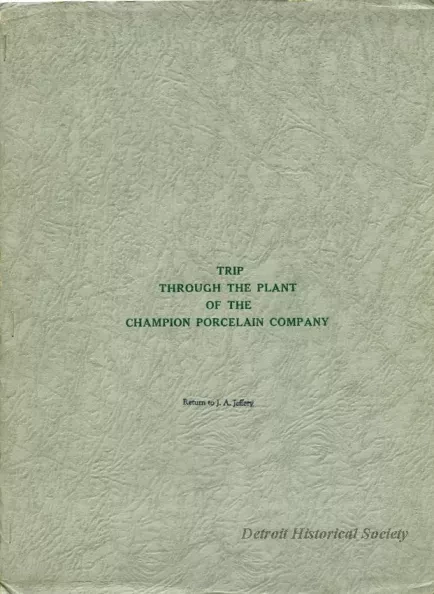 Report - Trip Through the Plant of the Champion Porcelain Company