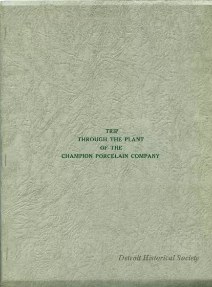 Report - Trip Through the Plant of the Champion Porcelain Company