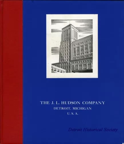 Book - The J.L. Hudson Company
Detroit, Michigan
U.S.A.