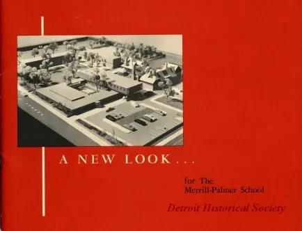 Booklet - A New Look... for the Merrill-Palmer School