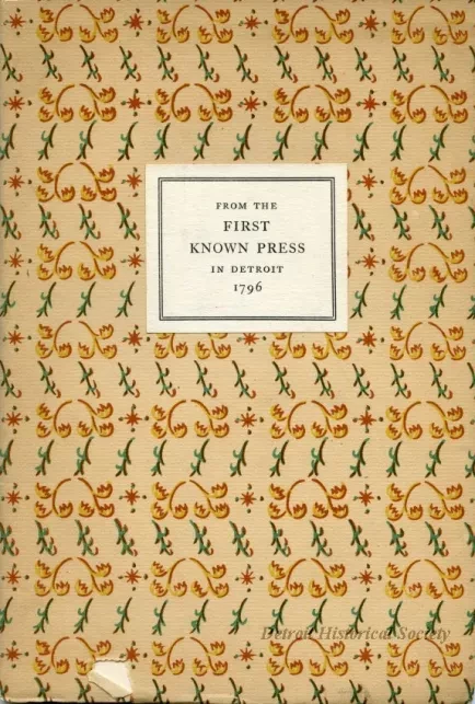 Booklet - From the First Known Press in Detroit, 1796