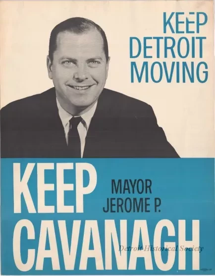 Poster, Political - Keep Detroit Moving -
Keep Mayor Jerome P. Cavanagh