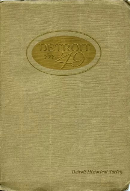 Booklet - A Brief History of Detroit in the Golden Days of '49