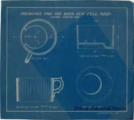 Blueprint - Drawings For the Dyer Cup Full Size - Patent Applied For