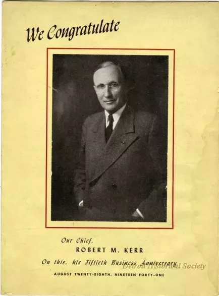 Pamphlet - We Congratulate Our Chief, Robert M. Kerr On this, his Fiftieth Business Anniversary