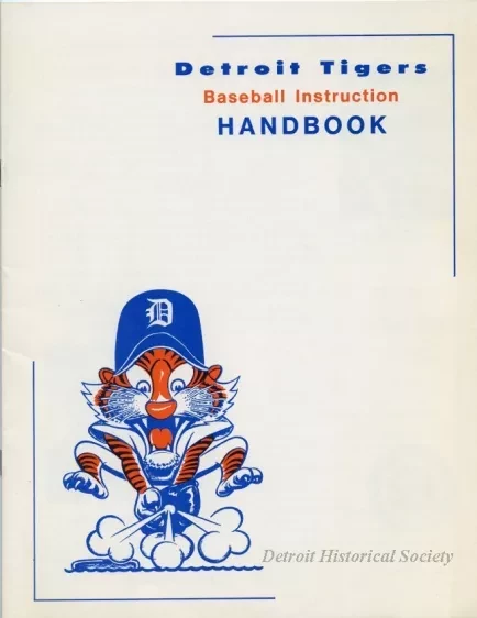 Booklet - Detroit Tigers Baseball Instruction Handbook