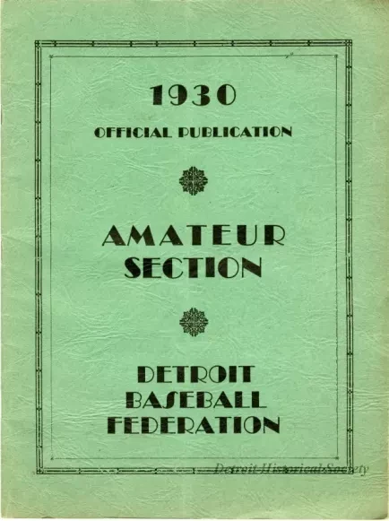 Yearbook - 1930 Official Publication, Amateur Section, Detroit Baseball Federation