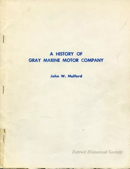 Booklet - A History of Gray Marine Motor Company