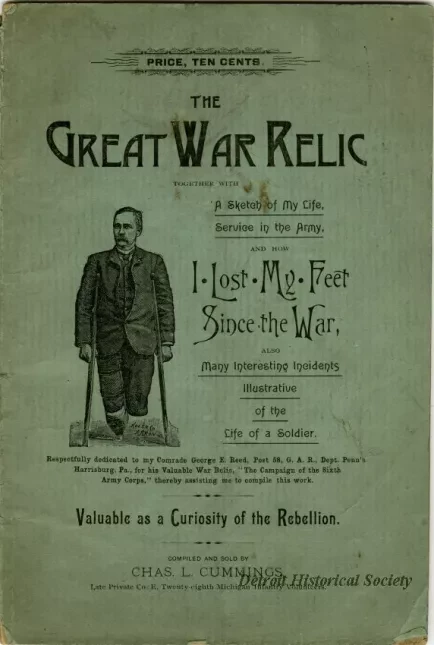 Booklet - The Great War Relic Together with A Sketch of My Life, Service in the Army, and How I Lost My Feet Since the War, Also Many Interesting Incidents Illustrative of the Life of a Soldier