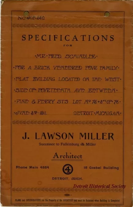Specification - Specifications for Mr. Fred Schindler for a Brick Veneered Four Family Flat Building Located on the West Side of Fourteenth Ave. Between Pine & Perry St's., Lot No. 73 + 3 Ft. of 76, Detroit, Michigan.