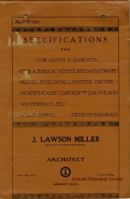 Specification - Specifications for Mr. John C. Garvey for a Brick Veneered and Frame Hotel Building Located on the Northeast Corner of Dix Ave. and Waterman St., Detroit, Michigan.