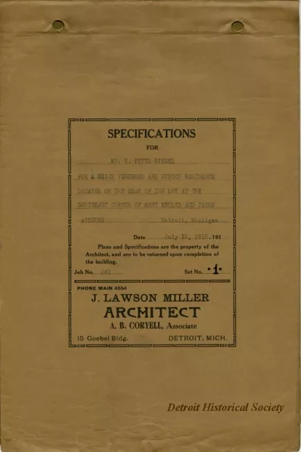 Specification - Specifications for Mr. H. Peter Minsel for a Brick Veneered and Stucco Residence Located on the Rear of the Lot at the Southeast Corner of West Euclid and Third Avenues, Detroit, Michigan.