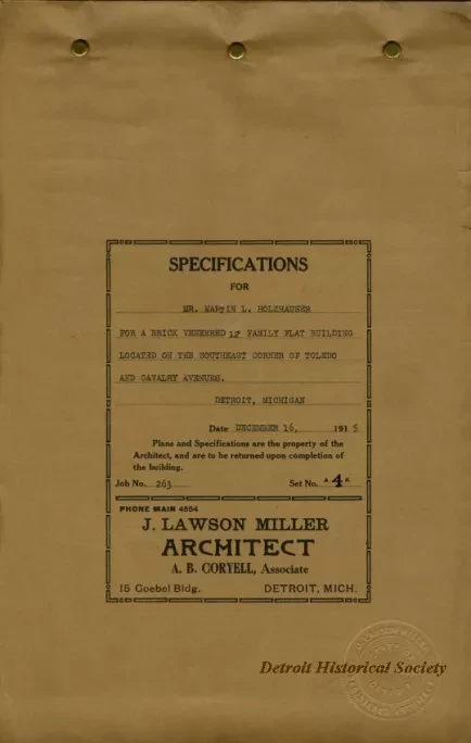 Specification - Specifications for Mr. Martin L. Holzhauser for a Brick Veneered, 12 Family Flat Building Located on the Southeast Corner of Toledo and Cavalry Avenues, Detroit, Michigan.