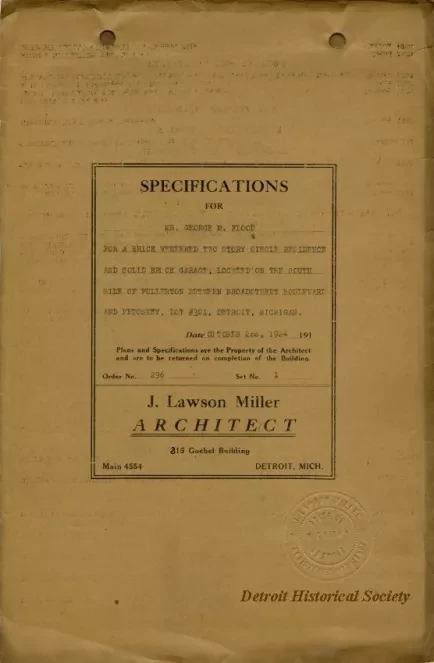 Specification - Specifications for Mr. George M. Flood for a Brick Veneered Two Story Single Residence and Solid Brick Garage, Located on the South Side of Fullerton Between Broadstreet Boulevard and Petoskey, Lot #301, Detroit, Michigan.