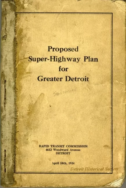 Report - Proposed Super-Highway Plan for Greater Detroit