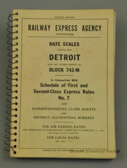 Directory - Railway Express Agency Rate Scales Applying From Detroit and All Other Points in Block 742-M In Connection with Schedule of First and Second-Class Express Rates No. 7 Also Superintendents, Claim Agents and District Accounting Bureaus, Fourth E
