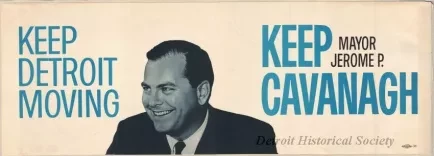 Poster, Political - Keep Detroit Moving, Keep Mayor Jerome P. Cavanagh