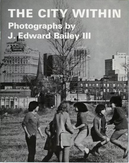 Catalog - The City Within / Photographs by J. Edward Bailey III