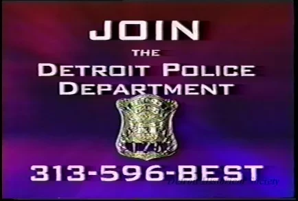VHS - (DUB) WB-20
Detroit Police Recruiting Spot
:30 sec