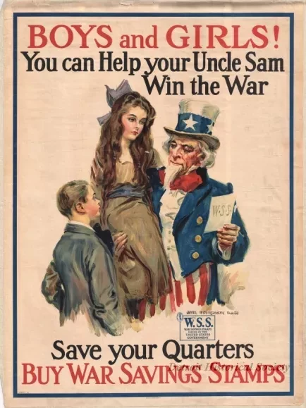 Poster - Boys and Girls!  You can Help your Uncle Sam Win the War.
