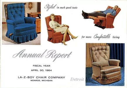 Report, Annual - Annual Report, 
Fiscal Year April 30, 1964
La-Z-Boy Chair Company