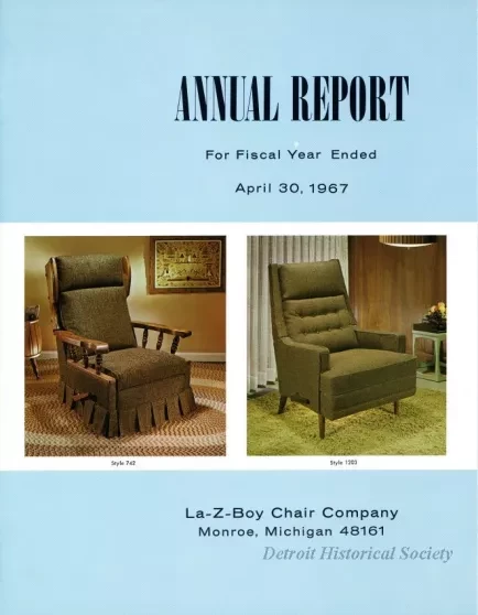 Report, Annual - Annual Report, 
Fiscal Year April 30, 1967
La-Z-Boy Chair Company