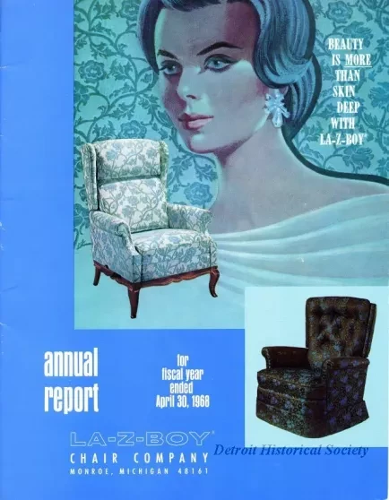 Report, Annual - Annual Report, 
Fiscal Year April 30, 1968
La-Z-Boy Chair Company