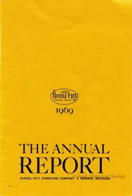 Report, Annual - 1969, The Annual Report
Floral City Furniture Company, Monroe, Michigan