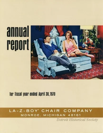 Report, Annual - Annual Report, 
Fiscal Year April 30, 1970
La-Z-Boy Chair Company