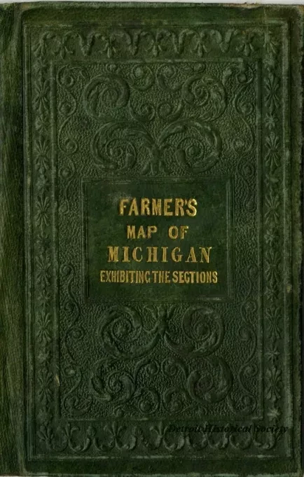 Cover, Map - "Farmer's Map of Michigan Exhibiting the Sections"