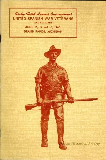Program - Forty-Third Annual Encampment, Department of Michigan, 
United Spanish War Veterans and Auxiliary