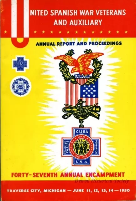 Program - United Spanish War Veterans and Auxiliary, 
Annual Report and Proceedings, Forty-Seventh Annual Encampment