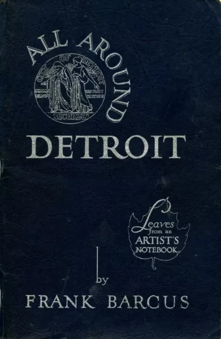 Booklet - All Around Detroit: A Narrative Pictorial History to Points of Interest