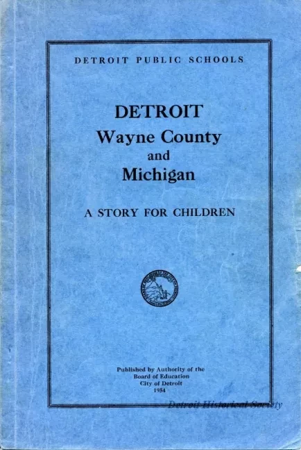 Booklet - Detroit, Wayne County and Michigan - 
A Story for Children