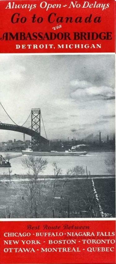 Brochure - Always Open - No Delays,
Go to Canada via Ambassador Bridge