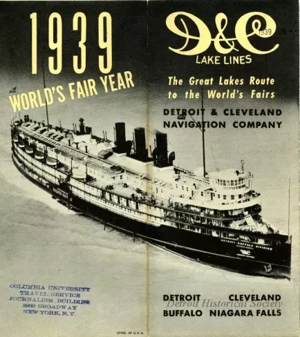 Brochure - D&C Lake Lines
The Great Lakes Route to the World's Fairs
Detroit & Cleveland Navigation Company
