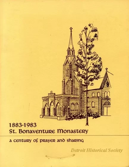 Booklet - 1883-1993, St. Bonaventure Monastery
A Century of Prayer and Sharing