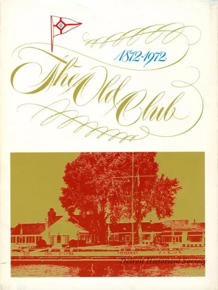 Yearbook - The Old Club, 1872-1972
Centennial Album