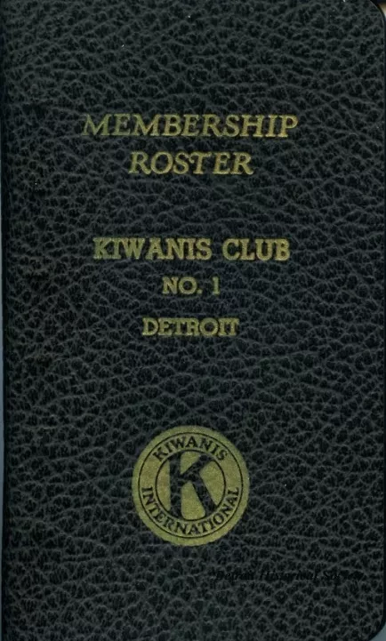 Roster - Membership Roster
Kiwanis Club No. 1, Detroit