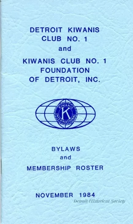 Roster - Detroit Kiwanis Club No. 1 and
Kiwanis Club Foundation of Detroit, Inc.
Bylaws and Membership Roster