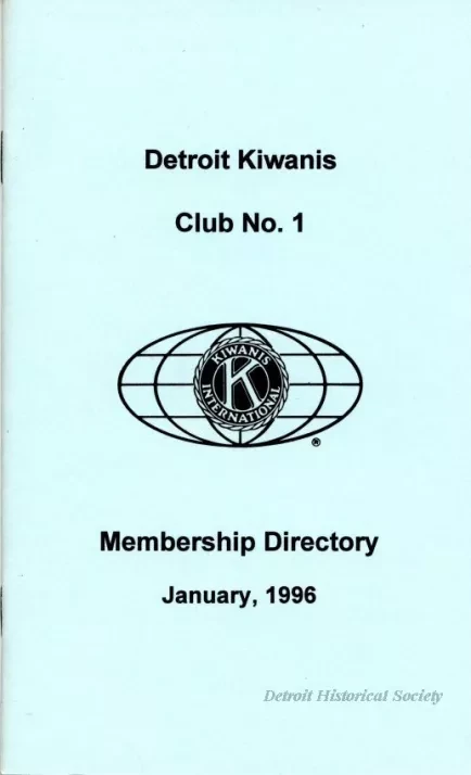 Directory - Detroit Kiwanis Club No. 1 
Membership Directory
January, 1996
