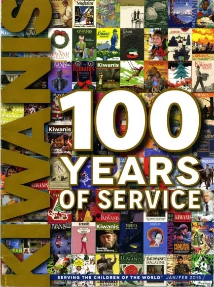 Magazine - The Kiwanis Magazine
Special 100th Anniversary Issue