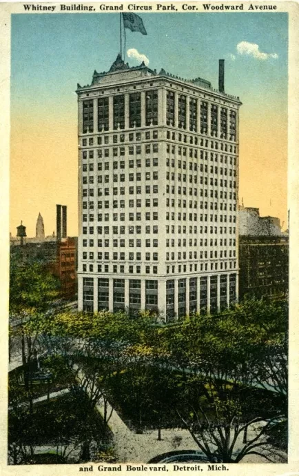 Postcard - Whitney Building, Grand Circus Park, Cor. Woodward Avenue and
Grand [Washington] Blvd., Detroit, Mich.