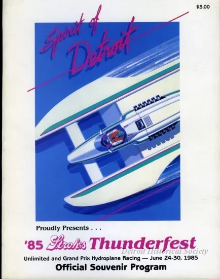 Program - Official Program, Stroh's Thunderfest, June 24th to June 30th, 1985